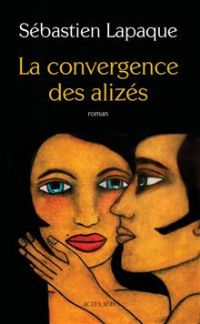La Convergence des alizés. Publié le 07/08/12